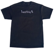 EVERYTHING K SHIRT*