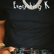 EVERYTHING K SHIRT*